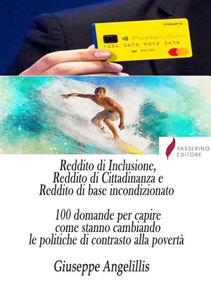 cover image of Reddito di Inclusione, Reddito di Cittadinanza e Reddito di base incondizionato.  100 domande per capire come stanno cambiando le politiche di contrasto alla povertà